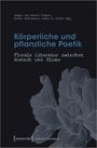 : Körperliche und pflanzliche Poetik, Buch