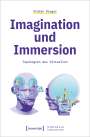 Stefan Rieger: Imagination und Immersion, Buch