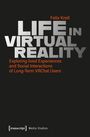 Felix Krell: Life in Virtual Reality, Buch
