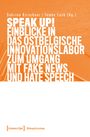 : Speak Up! Einblicke in das ostbelgische Innovationslabor zum Umgang mit Fake News und Hate Speech, Buch