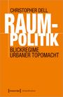 Christopher Dell: Raumpolitik, Buch