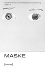 : Zeitschrift für archäologische Aufklärung Heft 4/2025: Maske, Buch