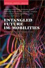 : Entangled Future Im/mobilities, Buch
