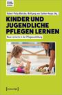 : Kinder und Jugendliche pflegen lernen, Buch