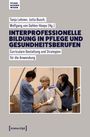 : Interprofessionelle Bildung in Pflege und Gesundheitsberufen, Buch