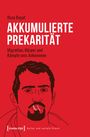 Reza Bayat: Akkumulierte Prekarität, Buch