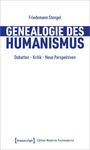 Friedemann Stengel: Genealogie des Humanismus, Buch