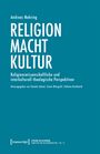 Andreas Nehring: Religion - Macht - Kultur, Buch