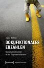 Agnes Bidmon: Dokufiktionales Erzählen, Buch