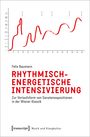 Felix Baumann: Rhythmisch-energetische Intensivierung, Buch