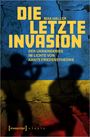 Max Haller: Die letzte Invasion, Buch