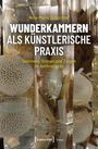 Nina-Marie Schüchter: wunderkammern als künstlerische Praxis, Buch