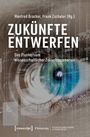 : Zukünfte entwerfen, Buch