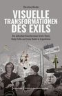 Christina Wieder: Visuelle Transformationen des Exils, Buch