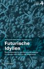 : Futurische Idyllen, Buch