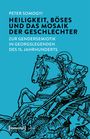 Peter Somogyi: Heiligkeit, Böses und das Mosaik der Geschlechter, Buch