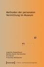 Angelika Doppelbauer: Methoden der personalen Vermittlung im Museum, Buch