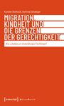 Karoline Reinhardt: Migration, Kindheit und die Grenzen der Gerechtigkeit, Buch
