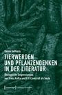 Hanna Sellheim: Tierwerden und Pflanzendenken in der Literatur, Buch