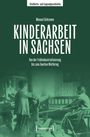 Manuel Schramm: Kinderarbeit in Sachsen, Buch