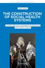 João Costa: The Construction of Social Health Systems, Buch
