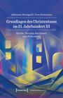Johannes Herzgsell: Grundlagen des Christentums im 21. Jahrhundert III, Buch