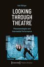 Kati Röttger: Looking Through Theatre, Buch
