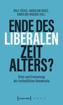 Text: "Ralf Fücks, Jarosław Kuisz, Karolina Wigura (Hg.) ENDE DES LIBERALEN ZEITALTERS? Krise und Erneuerung der freiheitlichen Demokratie." 

Gestaltung: Blaues Hintergrund, moderner Schriftstil.