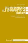 "Desinformationen als journalistische Glitches", Niklas von Reischach; gelbes Cover, Titel groß in Weiß, Verlag unten.