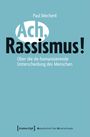 Paul Mecheril: Ach, Rassismus!, Buch