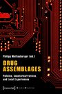Drug Assemblages - Policies, Counternarratives, and Local Experiences, Buch