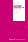 Titel: "Phänomenologie der Pornographierezeption" von Assia Alkass. Gestaltung: Einfache Farben, minimalistische Aufteilung.
