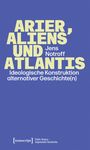Jens Notroff: Arier, Aliens und Atlantis, Buch