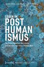 Leben im Posthumanismus, Buch