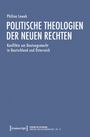 Philine Lewek: Politische Theologien der Neuen Rechten, Buch
