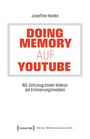 Josefine Honke: Doing Memory auf YouTube, Buch