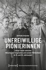 Gerlinde Irmscher: Unfreiwillige Pionierinnen, Buch