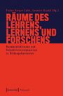 Titel: "Räume des Lehrens, Lernens und Forschens". Autoren: Fatma Kargin-Zahn, Lennart Krauß (Hg.).