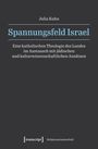 Titel: Spannungsfeld Israel. Untertitel: Eine katholischen Theologie des Landes im Austausch mit jüdischen und kulturwissenschaftlichen Ansätzen. Oben: Julia Kuhn. Unten: [transcript] Religionswissenschaft. Dunkler Hintergrund.