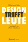 „Felicidad Romero-Tejedor: DESIGN TRIFFT LEUTE. Soziologie für ein urbanes Designdenken.“ Gelber Hintergrund.