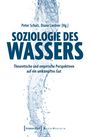"Peter Schulz, Dina Lindner (Hg.), SOZIOLOGIE DES WASSERS" in großer Schrift, mit spritzendem Wasser im Hintergrund.