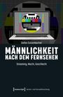 „Männlichkeit nach dem Fernsehen“, Stefan Sulzenbacher. Illustration mit Testbild auf Laptop.
