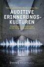 "Auditive Erinnerungskulturen: Klangliche Auseinandersetzungen mit der Zeit des Nationalsozialismus." Betonwände, Schallwellen.