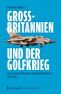 Roy Ralph Storbeck: Großbritannien und der Golfkrieg, Buch