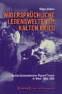 Klaas Anders: Widersprüchliche Lebenswelten im Kalten Krieg, Buch