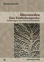 Danielle Quinodoz: Älterwerden - Eine Entdeckungsreise, Buch