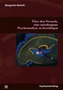 Margarete Akoluth: Über den Versuch, eine misslungene Psychoanalyse zu bewältigen, Buch