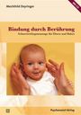 Mechthild Deyringer: Bindung durch Berührung, Buch