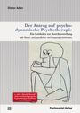 Dieter Adler: Der Antrag auf psychodynamische Psychotherapie, Buch