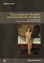 Mathias Hirsch: Traumatische Realität und psychische Struktur, Buch